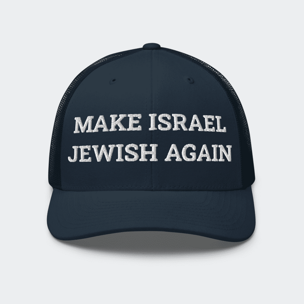 MAKE ISRAEL JEWISH AGAIN