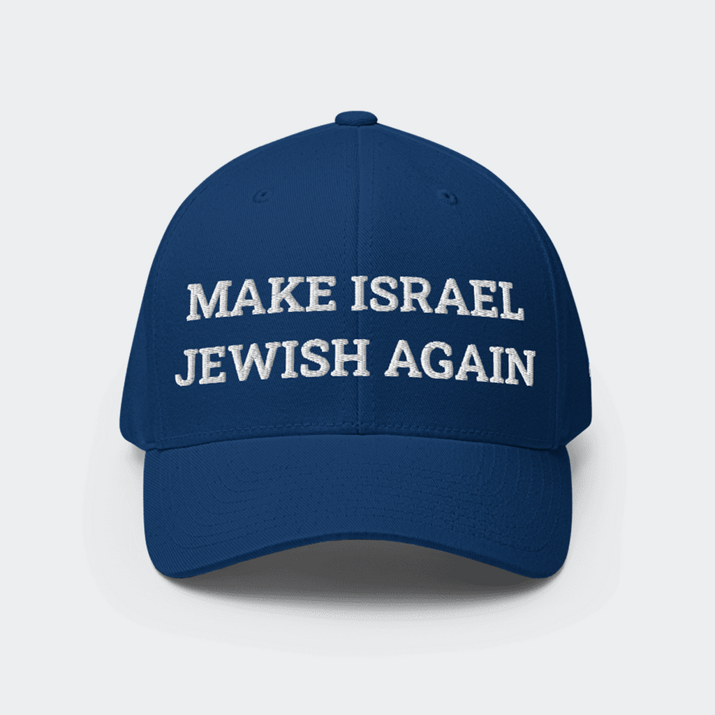MAKE ISRAEL JEWISH AGAIN